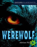 Oxford Playscripts: Werewolf