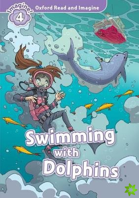 Oxford Read and Imagine: Level 4:: Swimming With Dolphins