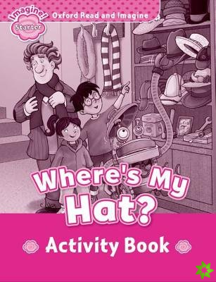 Oxford Read and Imagine: Starter:: Where's My Hat? activity book