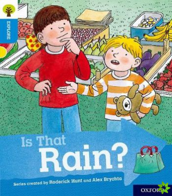 Oxford Reading Tree Explore with Biff, Chip and Kipper: Oxford Level 3: Is That Rain?