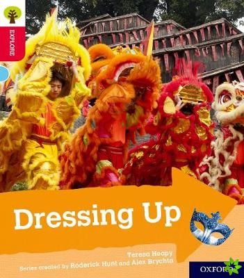 Oxford Reading Tree Explore with Biff, Chip and Kipper: Oxford Level 4: Dressing Up