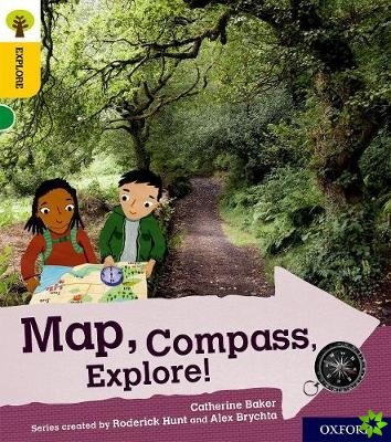 Oxford Reading Tree Explore with Biff, Chip and Kipper: Oxford Level 5: Map, Compass, Explore!