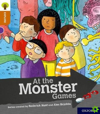 Oxford Reading Tree Explore with Biff, Chip and Kipper: Oxford Level 8: At the Monster Games