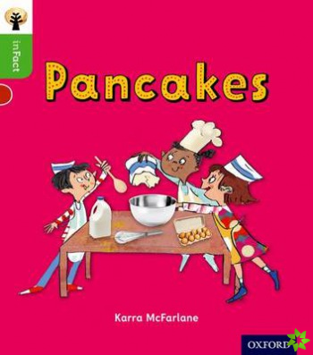 Oxford Reading Tree inFact: Oxford Level 2: Pancakes