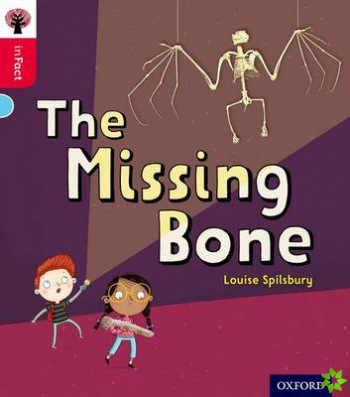 Oxford Reading Tree inFact: Oxford Level 4: The Missing Bone