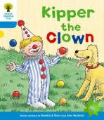 Oxford Reading Tree: Level 3: More Stories A: Kipper the Clown