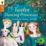 Oxford Reading Tree Traditional Tales: Level 8: Twelve Dancing Princesses