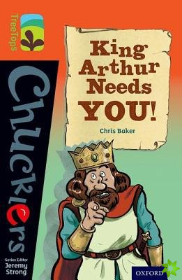 Oxford Reading Tree TreeTops Chucklers: Level 13: King Arthur Needs You!