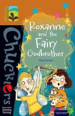 Oxford Reading Tree TreeTops Chucklers: Level 8: Roxanne and the Fairy Godbrother