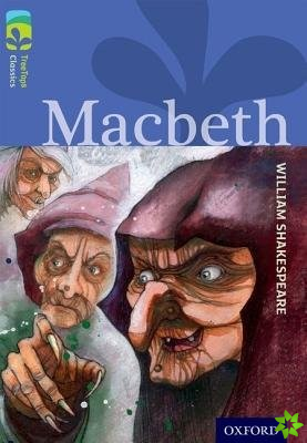 Oxford Reading Tree TreeTops Classics: Level 17 More Pack A: Macbeth