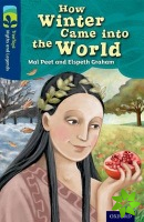 Oxford Reading Tree TreeTops Myths and Legends: Level 14: How Winter Came Into The World