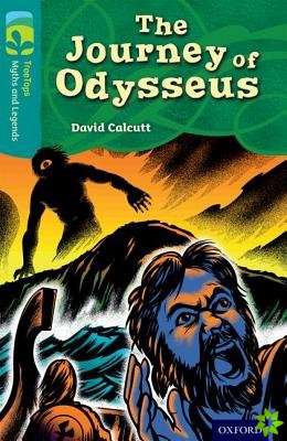 Oxford Reading Tree TreeTops Myths and Legends: Level 16: The Journey Of Odysseus