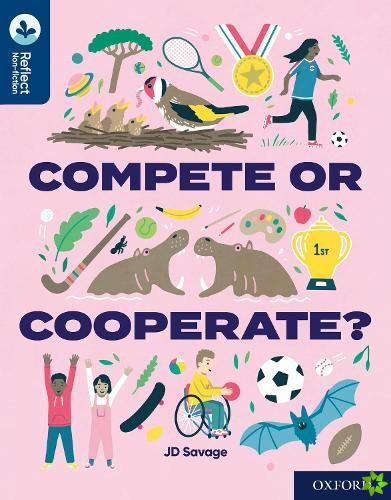 Oxford Reading Tree TreeTops Reflect: Oxford Reading Level 14: Compete or Cooperate?