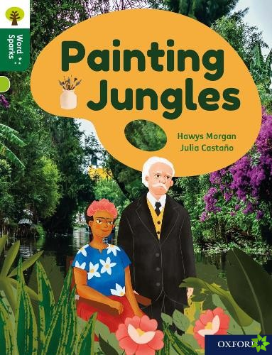 Oxford Reading Tree Word Sparks: Level 12: Painting Jungles
