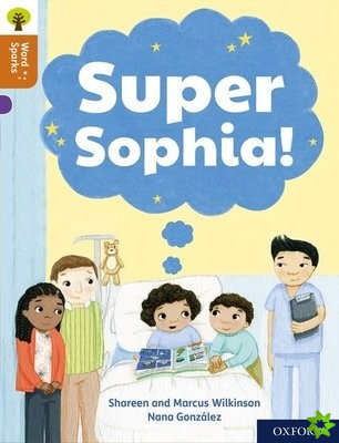 Oxford Reading Tree Word Sparks: Level 8: Super Sophia!