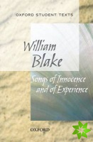 Oxford Student Texts: Songs of Innocence and Experience