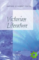 Oxford Student Texts: Victorian Literature
