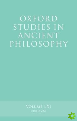 Oxford Studies in Ancient Philosophy, Volume 61