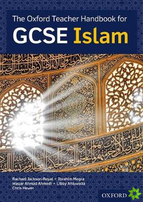 Oxford Teacher Handbook for GCSE Islam