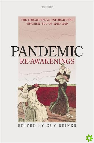Pandemic Re-Awakenings