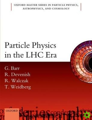 Particle Physics in the LHC Era