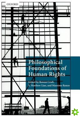 Philosophical Foundations of Human Rights