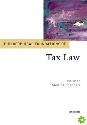 Philosophical Foundations of Tax Law