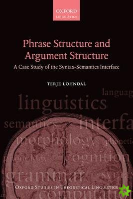 Phrase Structure and Argument Structure
