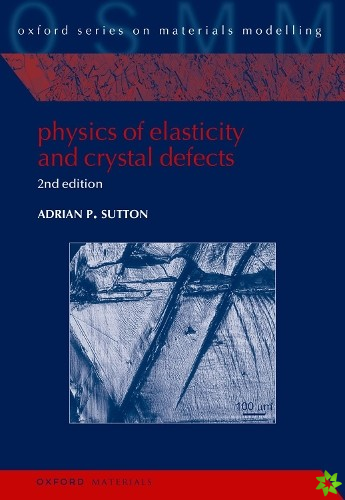 Physics of Elasticity and Crystal Defects