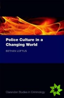 Police Culture in a Changing World