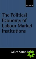 Political Economy of Labour Market Institutions