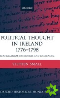 Political Thought in Ireland 1776-1798