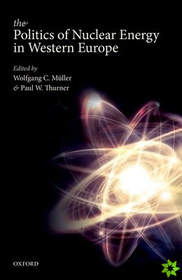 Politics of Nuclear Energy in Western Europe