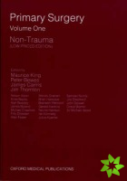 Primary Surgery: Volume 1: Non-Trauma