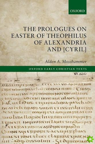 Prologues on Easter of Theophilus of Alexandria and [Cyril]
