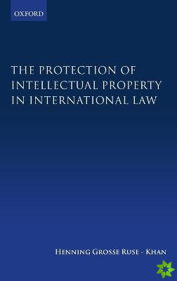 Protection of Intellectual Property in International Law