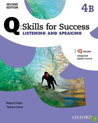 Q: Skills for Success: Level 4: Listening & Speaking Split Student Book B with iQ Online