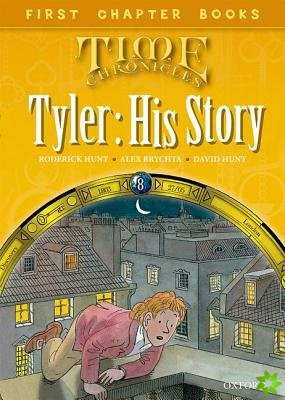 Read With Biff, Chip and Kipper: Level 11 First Chapter Books: Tyler: His Story