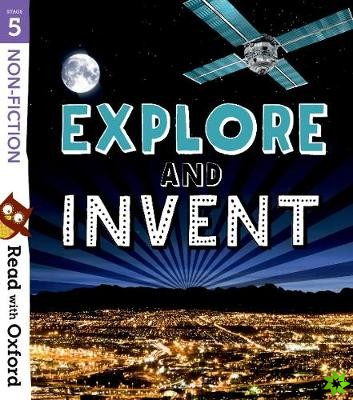 Read with Oxford: Stage 5: Non-fiction: Explore and Invent