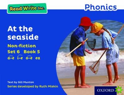 Read Write Inc. Phonics: At The Seaside (Blue Set 6 Non-fiction 5)