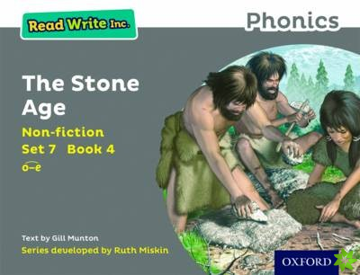 Read Write Inc. Phonics: The Stone Age (Grey Set 7 Non-fiction 4)