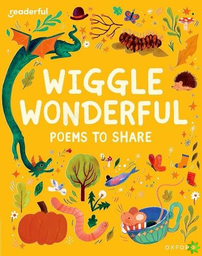 Readerful Books for Sharing: Reception/Primary 1: Wiggle Wonderful: Poems to Share