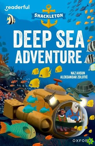 Readerful Independent Library: Oxford Reading Level 10: Shackleton  Deep Sea Adventure