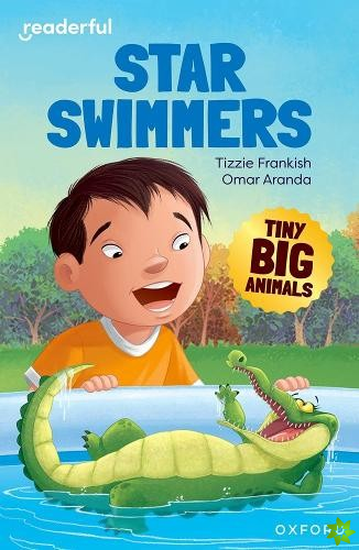 Readerful Independent Library: Oxford Reading Level 8: Tiny Big Animals  Star Swimmers