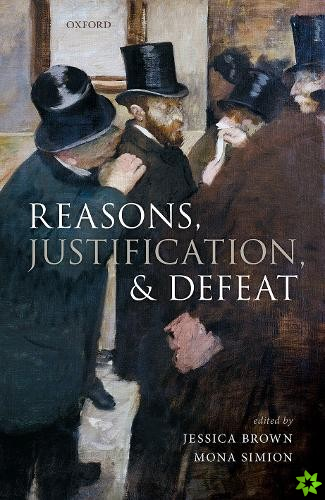 Reasons, Justification, and Defeat