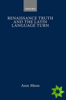Renaissance Truth and the Latin Language Turn