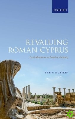 Revaluing Roman Cyprus