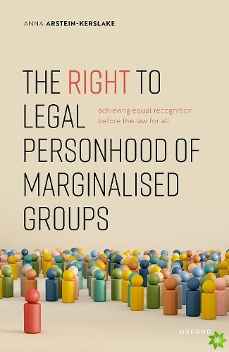 Right to Legal Personhood of Marginalised Groups