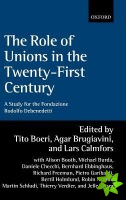 Role of Unions in the Twenty-first Century