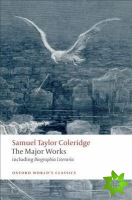 Samuel Taylor Coleridge - The Major Works